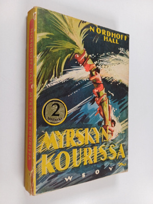 Charles Nordhoff ym. : Myrskyn kourissa