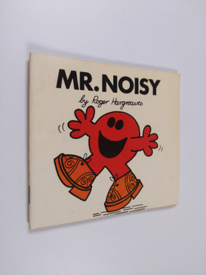 Roger Hargreaves : Mr. Noisy