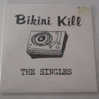 Bikini Kill 12" 1998 USA The Singles - pikkukuva 1