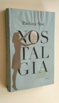 Pauliina Susi : Nostalgia