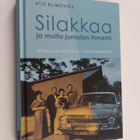 Atis Klimovics : Silakkaa ja muita jumalan ihmeitä : Latv... - pikkukuva 1