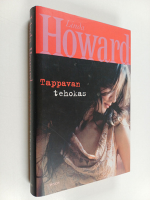 Linda Howard : Tappavan tehokas