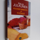 Raija Julkunen : Kuusikymmentä ja työssä - pikkukuva 1