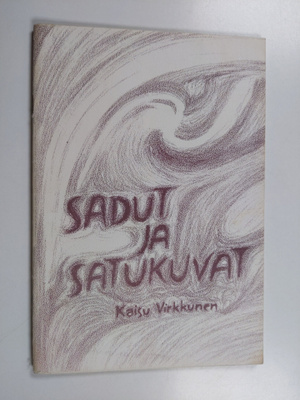 Kaisu Virkkunen : Sadut ja satukuvat : Punahilkka, Ruusun...