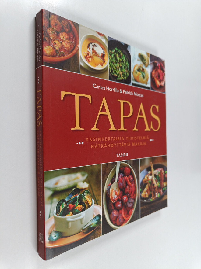Carlos Horrillo : Tapas : yksinkertaisia yhdistelmiä, hät...