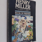 Henry Miller : Henry Miller's Book of Friends - A Tribute... - pikkukuva 1