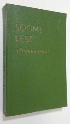 Kalju Pihel : Soome-Eesti sonaraamat / Suomalais-Eestiläi...