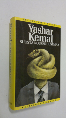 Yashar Kemal : Suosta nousee uusi maa