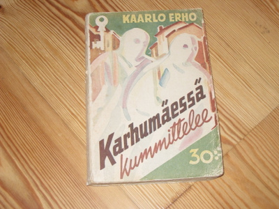 Erho, Kaarlo: Karhumäessä kummittelee 2.p nid. v. 1944