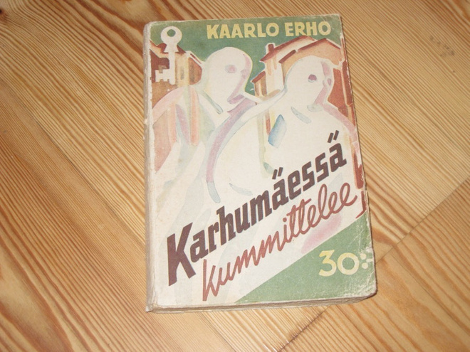 Erho, Kaarlo: Karhumäessä kummittelee 2.p nid. v. 1944
