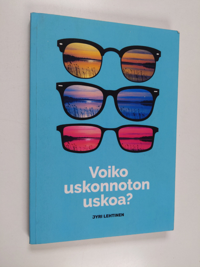 Jyri Lehtinen : Voiko uskonnoton uskoa?