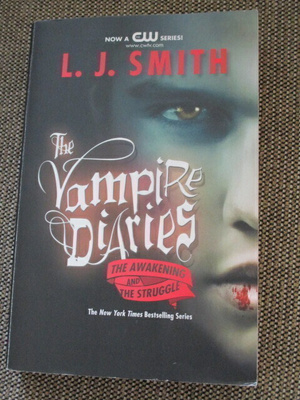 L.J.Smith THE VAMPIRE DIARIES - THE AWEKING AND THE STRUGGLE