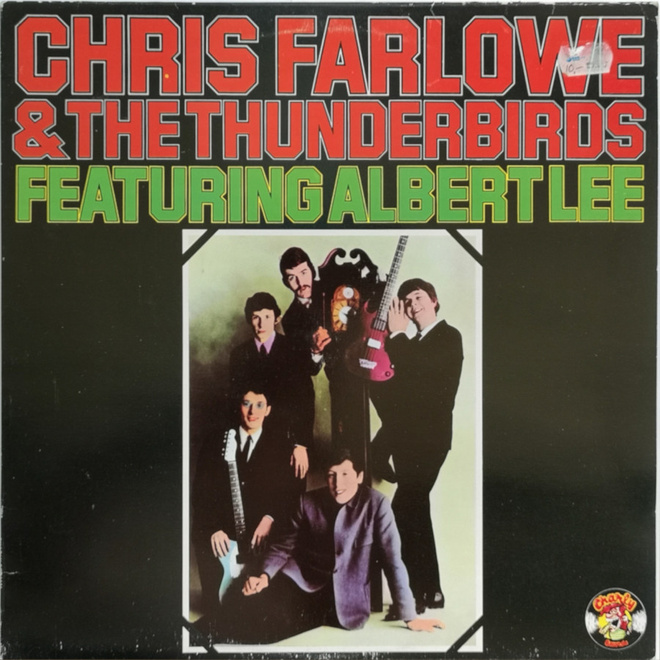 Chris Farlowe & The Thunderbirds Featuring Albert Lee LP