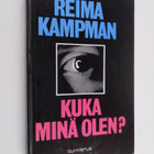 Reima Kampman : Kuka minä olen? - pikkukuva 1