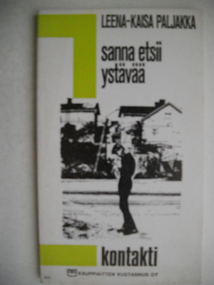 Leena-Kaisa Paljakka: Sanna etsii ystävää