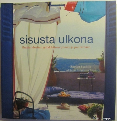 Enrica Stabile • Sisusta ulkona