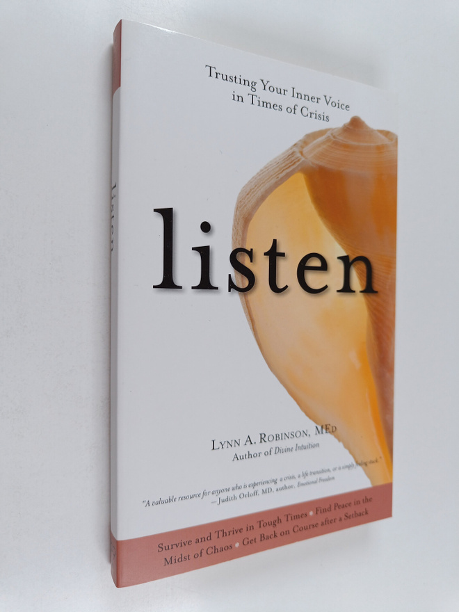 Lynn A. Robinson ym. : Listen : Trusting Your Inner Voice...
