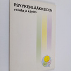 Juhani (toim.) Hares : Psyykenlääkkeiden valinta ja käyttö - pikkukuva 1