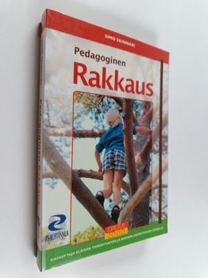 Simo Skinnari : Pedagoginen rakkaus : kasvattaja elämän t...