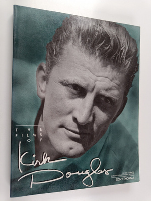 Tony Thomas : The Films of Kirk Douglas