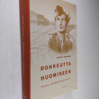 Susan Travers : Rohkeutta huomiseen : nainen muukalaisleg... - pikkukuva 1