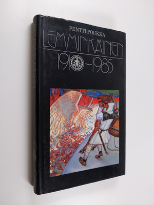Pentti Poukka : Lemminkäinen 1910-1985