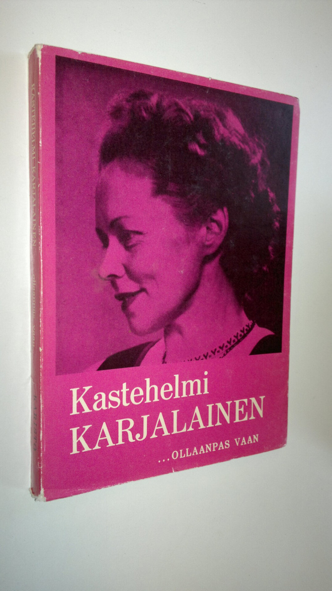 Kastehelmi Karjalainen : ...ollaanpas vaan