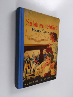 Harry Kullman : Salainen tehtävä