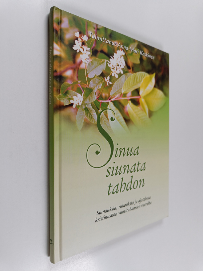 Anna-Mari ym. (toim.t) Kaskinen : Sinua siunata tahdon : ...