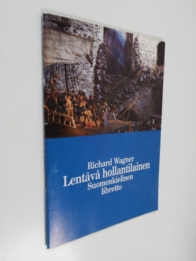Richard Wagner : Lentävä hollantilainen : suomenkielinen ...