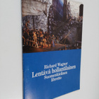 Richard Wagner : Lentävä hollantilainen : suomenkielinen ... - pikkukuva 1