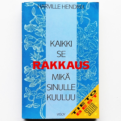 Harville Hendrix: Kaikki se rakkaus mikä sinulle kuuluu