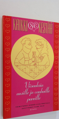 Pirkko-Liisa (toim.) Perttula : Kaikki se kestää : viisau...