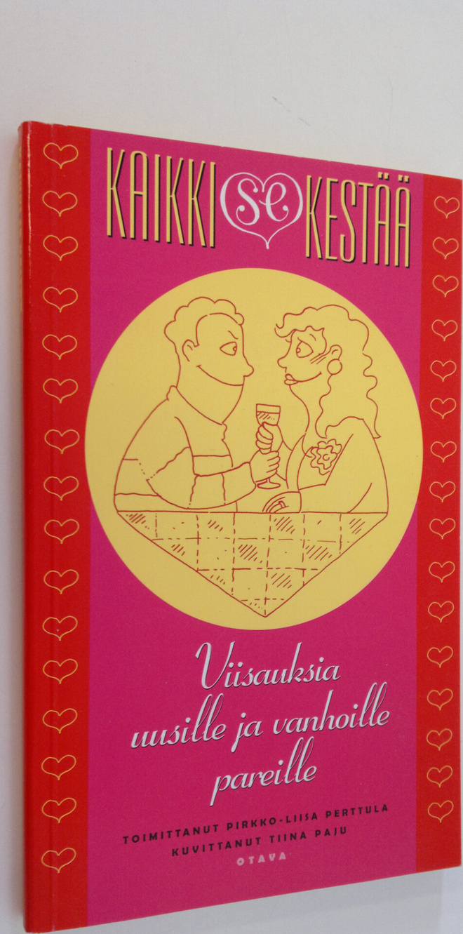 Pirkko-Liisa (toim.) Perttula : Kaikki se kestää : viisau...