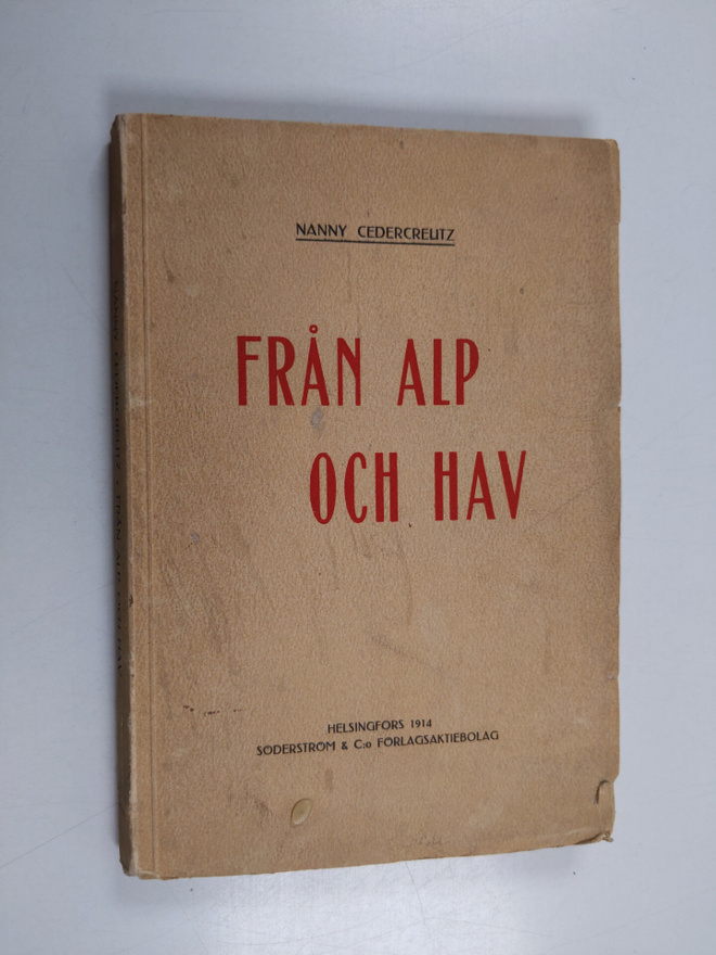 Nanny Cedercreutz : Från alp och hav