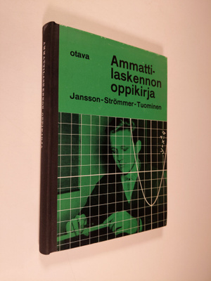 Uno Jansson ym. : Ammattilaskennon oppikirja poikain amma...