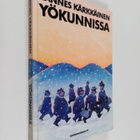 Hannes Kärkkäinen : Yökunnissa : kunnanisät oppireissulla - pikkukuva 1