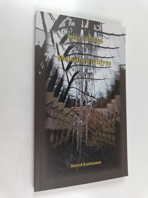 Riitta Toivonoja : Maiseman tyhjyys (signeerattu, tekijän...
