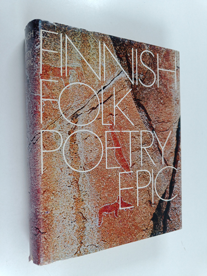 Matti ym. Kuusi : Finnish folk poetry : epic : an antholo...