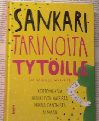 Sankaritarinoita tytöille (ja kaikille muille) (sid.)