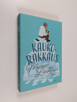 Minna Lindgren : Kaukorakkaus