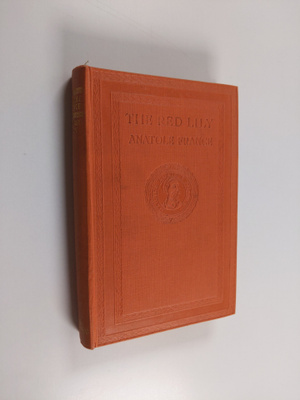 Anatole France : The Red Lily