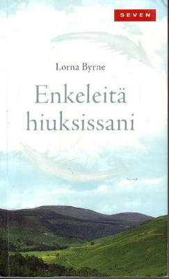 Lorna Byrne - Enkeleitä hiuksissani