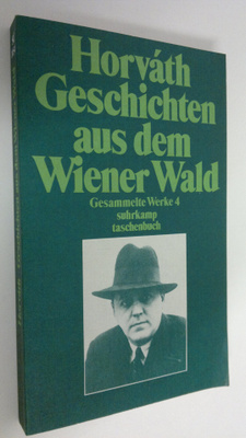 Ödöm von Horvath : Geschichten aus dem Wiener Wald