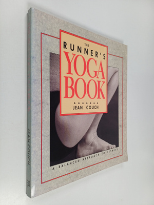 Jean Couch : The Runner's Yoga Book : A Balanced Approach...