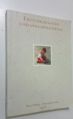 Päivi Pihlaja : Erityiskasvatus varhaislapsuudessa