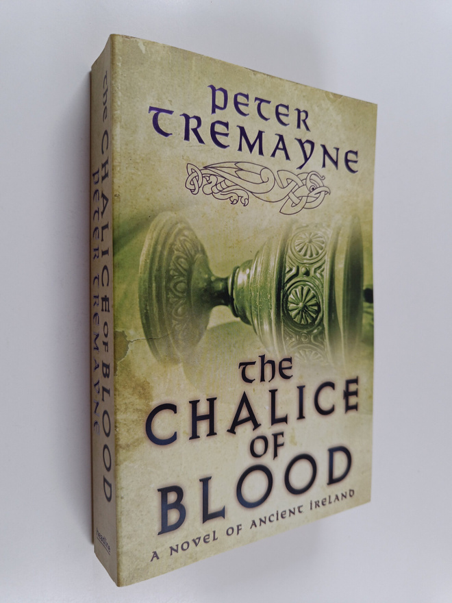 Peter Tremayne : The Chalice of Blood