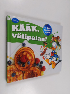 Kati Pohja : Kääk, välipalaa : 32 Akun suosikkiohjetta