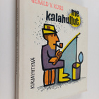 Gerald V. Kuss : Me kalahullut (signeerattu, tekijän omiste) - pikkukuva 1