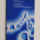 Jan Blomstedt : Lukijan kosmopoetiikkaa : esseitä: keskus... - pikkukuva 1